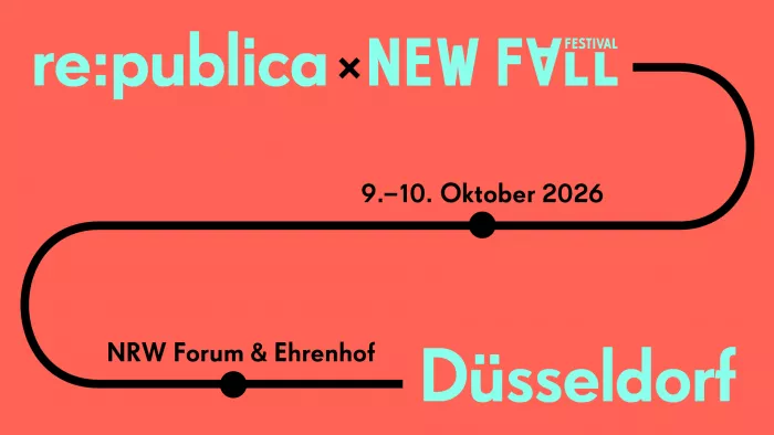re:publica x NEW FALL FESTIVAL